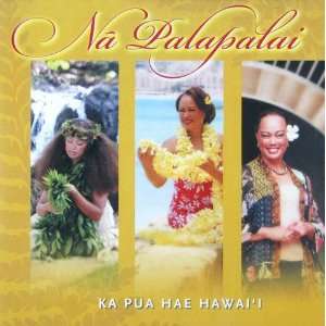  Ka Pua Hae Hawaii Na Palapalai Music