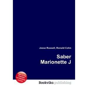  Saber Marionette Ronald Cohn Jesse Russell Books