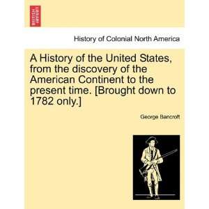  A History of the United States, from the discovery of the 