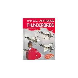  The U.S. Air Force Thunderbirds (Blazers  The U.S. Armed Forces 