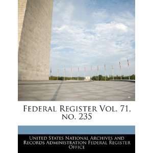  Federal Register Vol. 71, no. 235 (9781240658398) United 