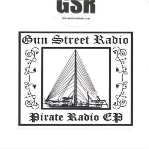 Pirate Radio Ep Gun Street Radio Music