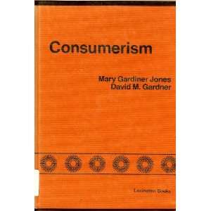  Consumerism A New Force in Society (9780669007053) Mary 