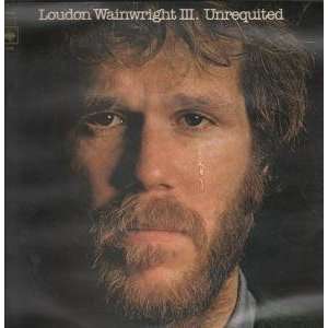  UNREQUITED LP (VINYL) UK CBS 1975 LOUDON WAINWRIGHT 3 