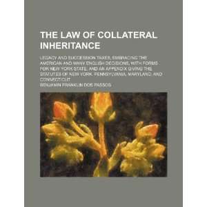  The law of collateral inheritance; legacy and succession 