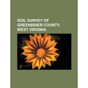  Soil survey of Greenbrier County, West Virginia 
