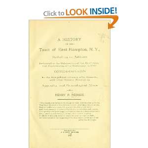  A History Of The Town Of East Hampton, N.Y Henry P 
