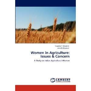 Women in Agriculture Issues & Concern A Study on Indian Agricultural 
