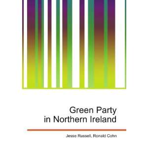  Green Party in Northern Ireland Ronald Cohn Jesse Russell 
