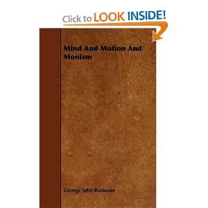  Mind And Motion And Monism (9781444635669) George John 