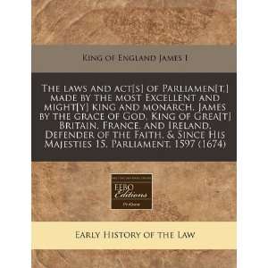   , 1597 (1674) (9781171330530) King of England James I Books