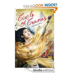 Circle of Cranes Annette LeBox  Kindle Store