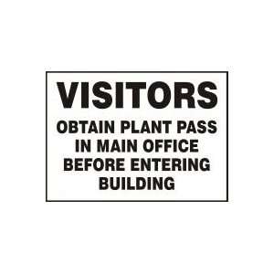 VISITORS OBTAIN PLANT PASS IN MAIN OFFICE BEFORE ENTERING BUILDING 10 