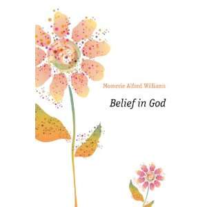  Belief in God Momerie Alfred Williams Books