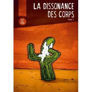 La dissonance des Corps (9782918653240) Nr Books