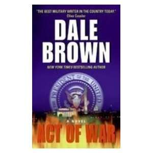  Act of War (9780060753078) Dale Brown Books