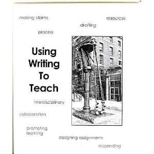  Using Writing to Teach. Syracuse University et al. Payal 