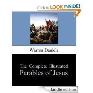 The Complete Illustrated Parables of Jesus Warren Daniels  