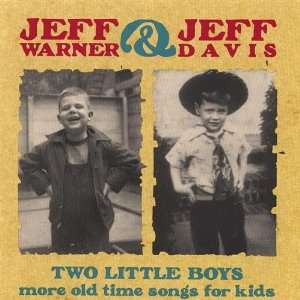    Two Little Boys More Old Time Songs for Kids Warner, Davis Music