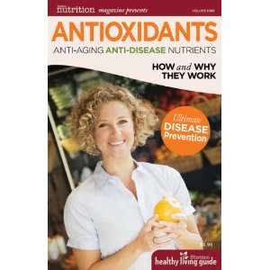  Antioxidants Anti Aging, Anti Disease Nutrients (Healthy 