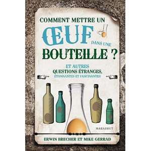  Comment mettre un oeuf dans une bouteille ? (French 