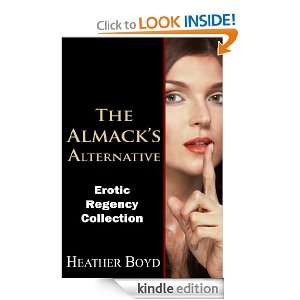The Almacks Alternative (short story anthology) Heather Boyd  