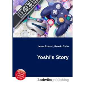  Yoshis Story Ronald Cohn Jesse Russell Books
