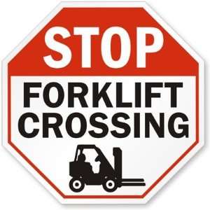  Stop Forklift Crossing (with graphic) Engineer Grade Sign 