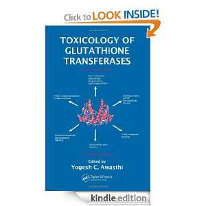 Toxicology of Glutathione Transferases Yogesh C. Awasthi  