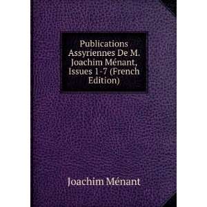   MÃ©nant, Issues 1 7 (French Edition) Joachim MÃ©nant Books