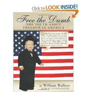 Free the Dumb William Wallace 9781452531823  Books