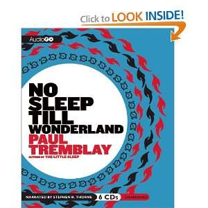  No Sleep Till Wonderland (9781609981570) Paul Tremblay 