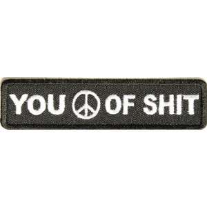  You Peace of Shit Patch, 4x1 inch, small Funny embroidered 