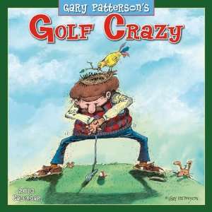  Golf Crazy by Gary Patterson 2013 Wall Calendar Office 