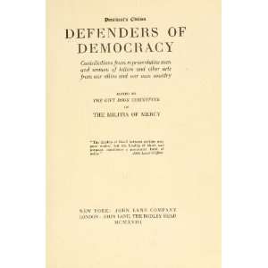 Defenders Of Democracy; Contributions From Representative 