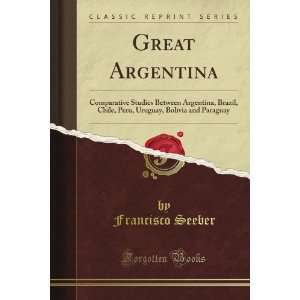  Great Argentina Comparative Studies Between Argentina 