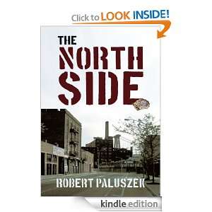 The North Side Robert Paluszek  Kindle Store