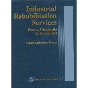  Industrial Rehabilitation Services Forms, Checklists 
