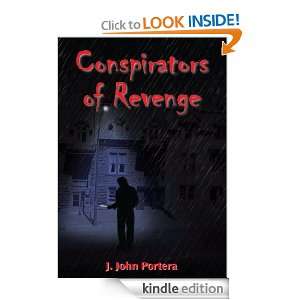 Conspirators of Revenge J. John Portera  Kindle Store