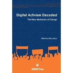  Digital Activism Decoded The New Mechanics of Change 