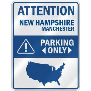    MANCHESTER PARKING ONLY  PARKING SIGN USA CITY NEW HAMPSHIRE