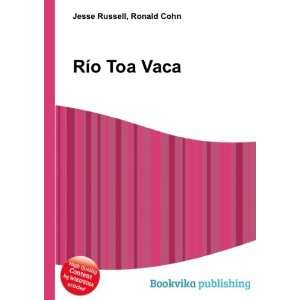  RÃ­o Toa Vaca Ronald Cohn Jesse Russell Books