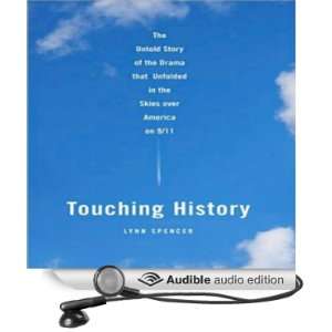 Touching History The Drama that Unfolded in the Skies over America on 
