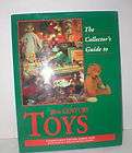 The Collectors Guide to 20th CENTURY TOYS HC book 1995