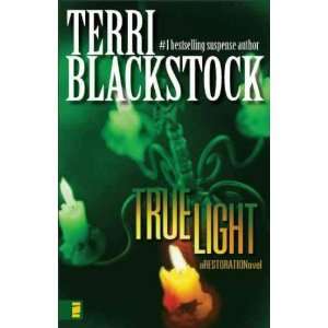   [ TRUE LIGHT ] by Blackstock, Terri (Author) Jun 26 07[ Paperback