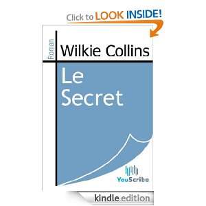 Le Secret (French Edition) Wilkie Collins  Kindle Store