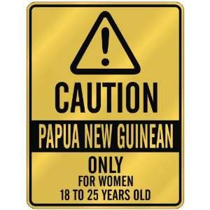   25 YEARS OLD  PARKING SIGN COUNTRY PAPUA NEW GUINEA