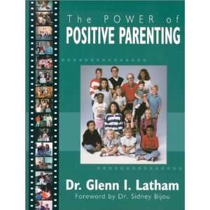  The Power of Positive Parenting  A Wonderful Way to Raise 