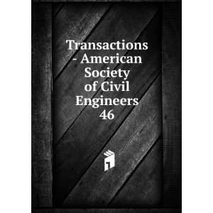    American Society of Civil Engineers. 46 American Society 