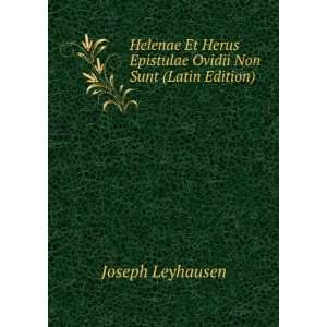   Epistulae Ovidii Non Sunt (Latin Edition) Joseph Leyhausen Books